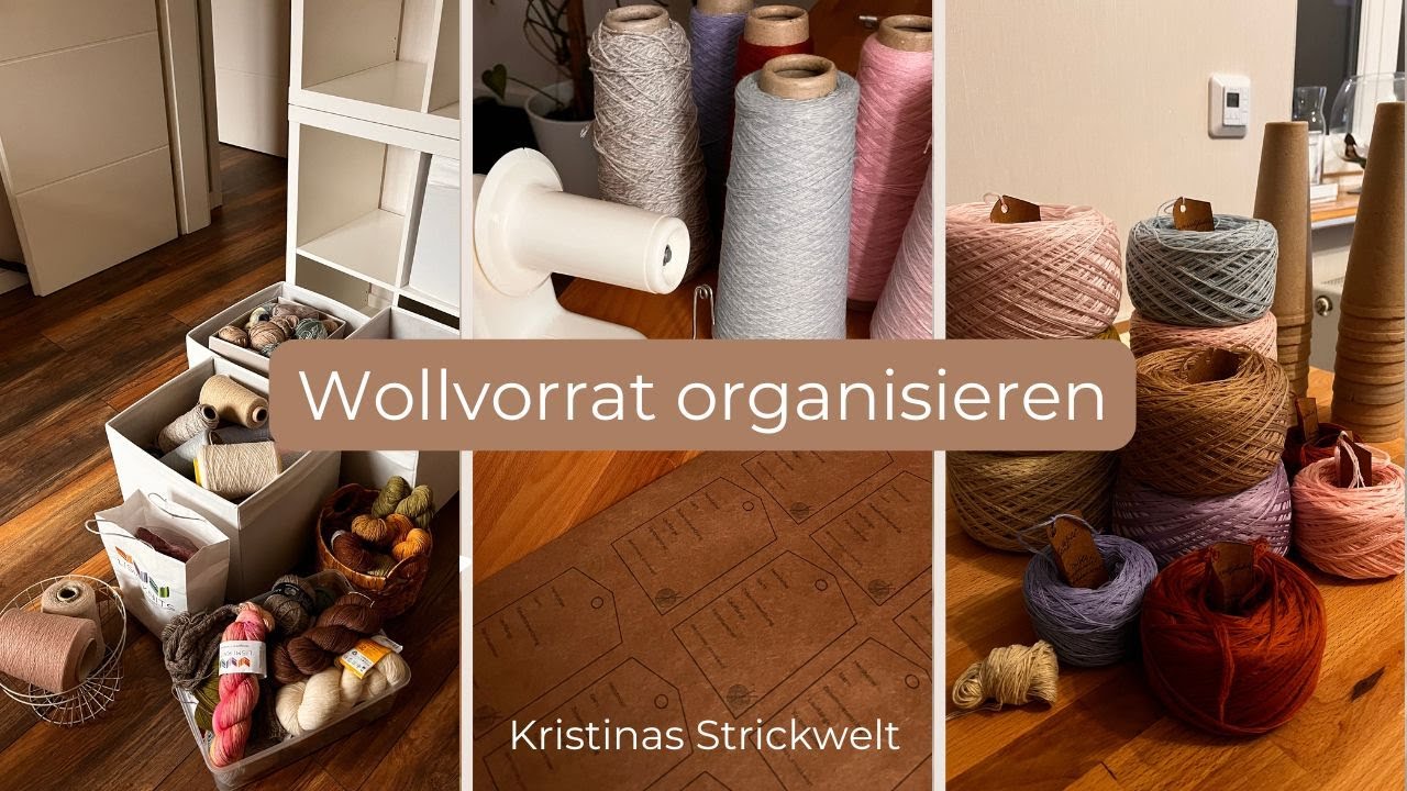 Folge 21/25 I Wollvorrat organisieren - so behältst du alles im Blick!