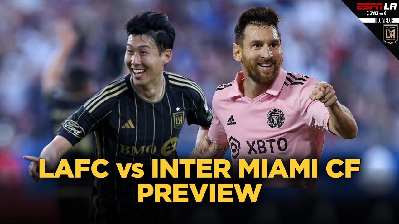 Sonny, LAFC Open Season vs Messi and Inter Miami CF - Mario Ruiz on Mason & Ireland