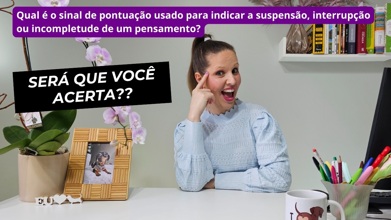 DESAFIO DE PORTUGUÊS! Você sabe usar os sinais de pontuação corretamente?