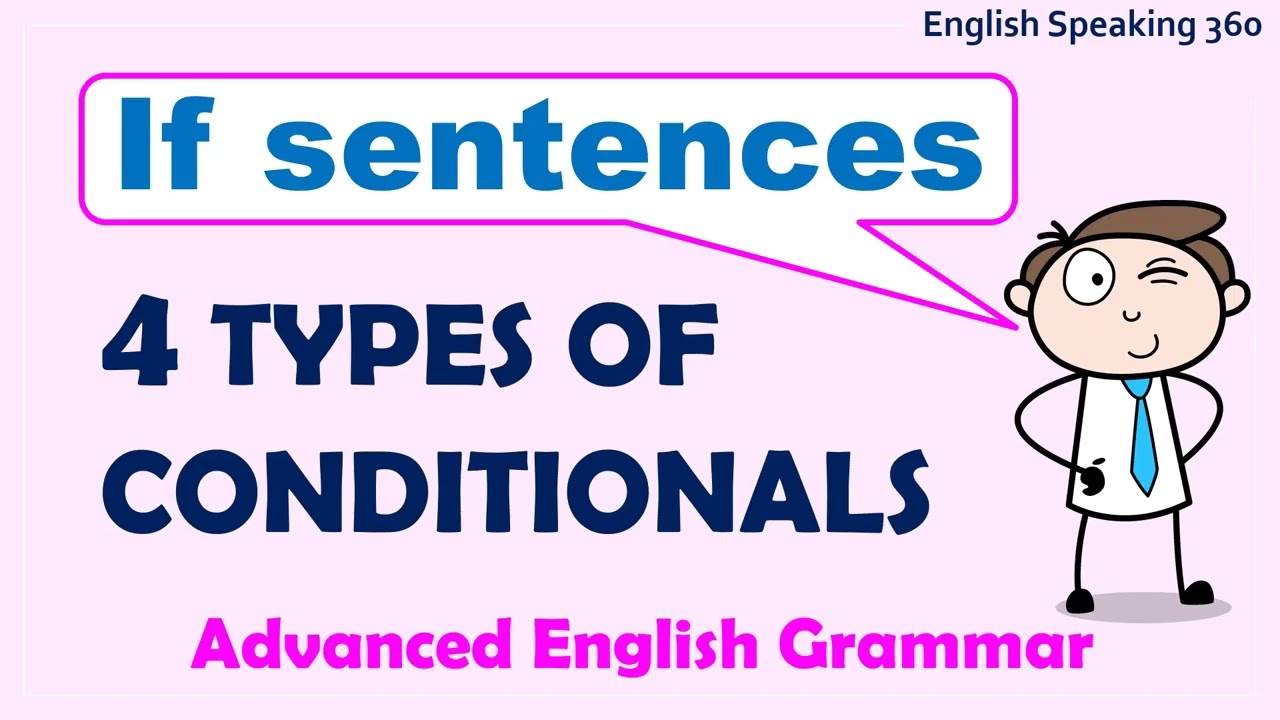 IF SENTENCES 4 Kinds of Conditionals in English  Useful English Grammar