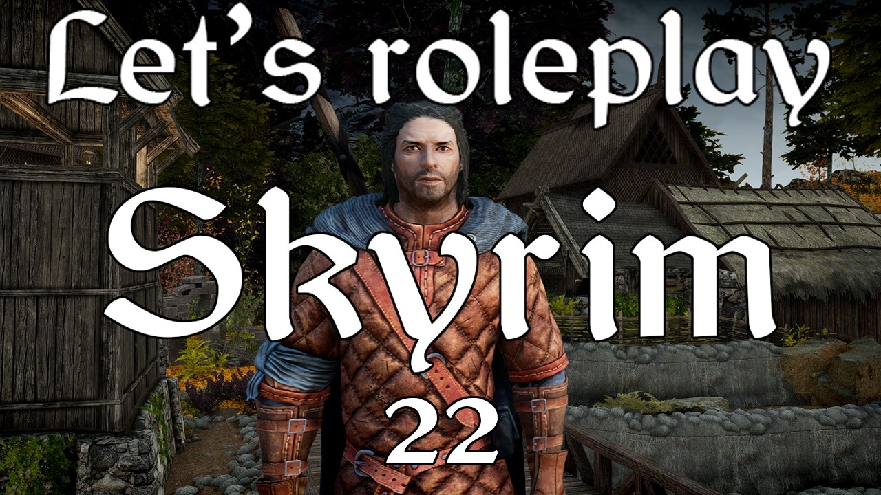 Let's Roleplay Skyrim: Konahrik's tale Ep 22 - Axe Token Diplomacy