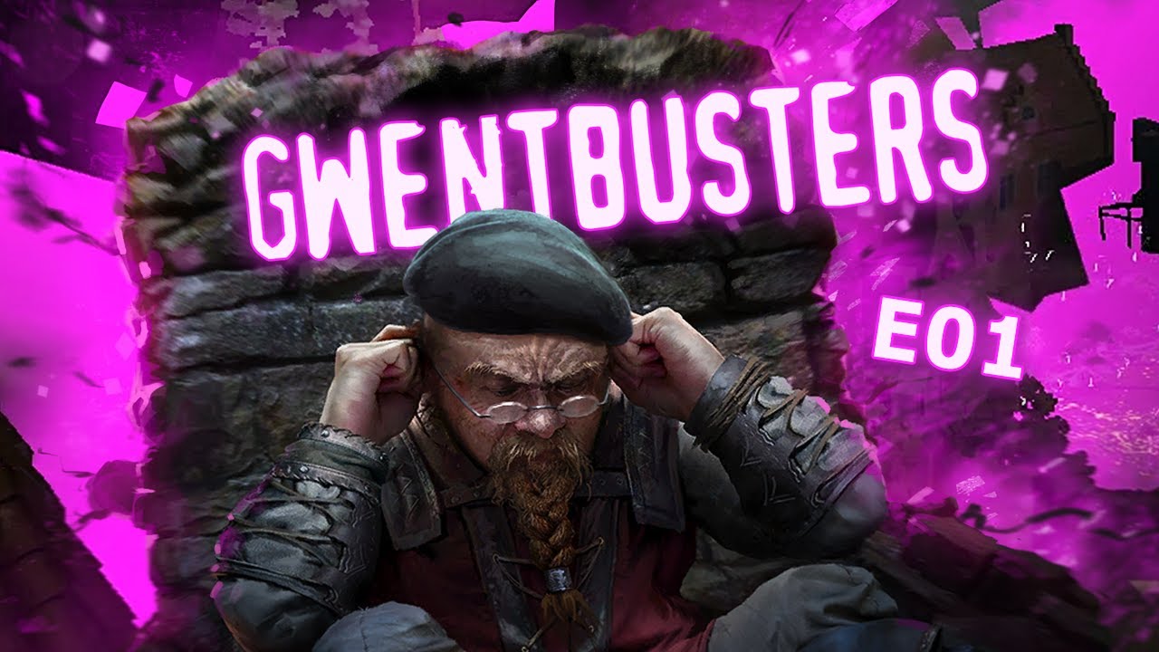 GWENTBUSTERS - BROKEN GWENT MECHANICS | Gwent meme interactions and decks | EPISODE 1