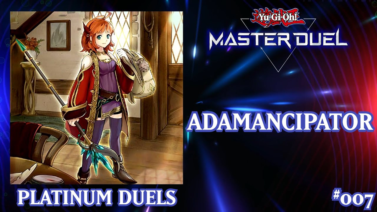 Adamancipator | Platinum Duels | Master Duel