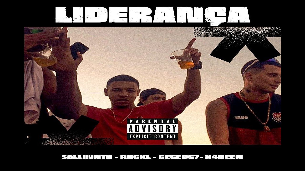 LIDERANÇA - Sallinn | Rugxl | Gegeog | H4KEEN (prod. X4ndão)