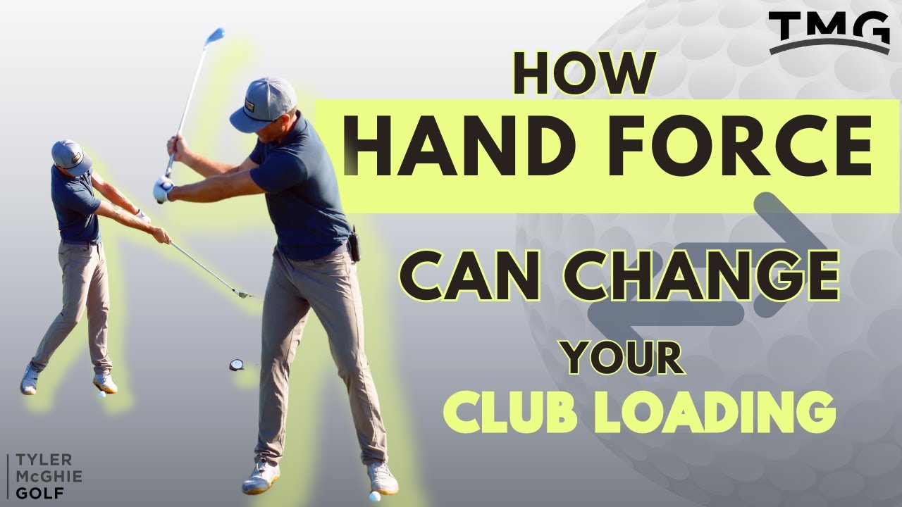 HOW HAND FORCE CAN CHANGE YOUR CLUB LOADING