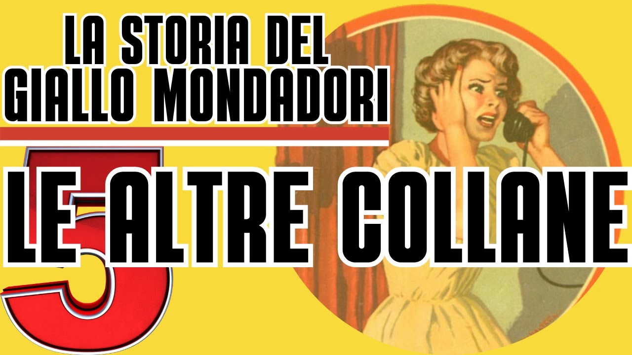STORIA DEL GIALLO MONDADORI - 5 - LE ALTRE COLLANE