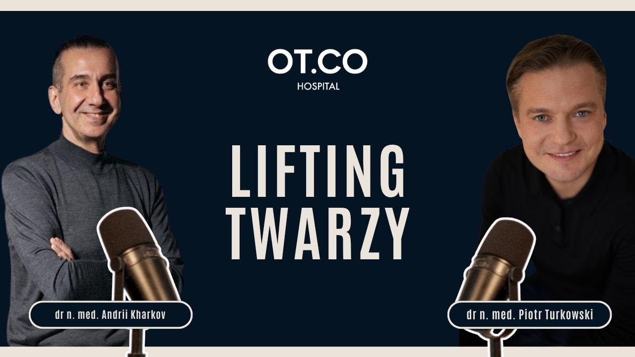 Lifting Twarzy – Rozmowa z Dr Andrii Kharkov