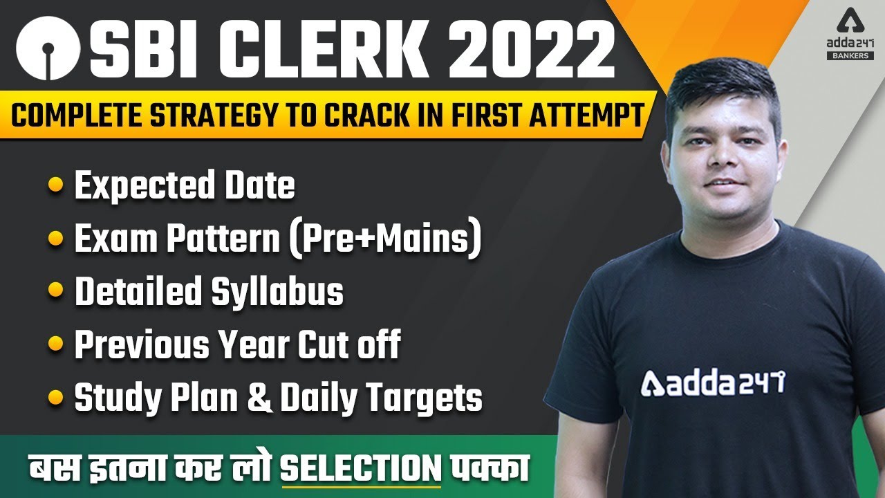 SBI Clerk 2022 | Notification Date, Exam Pattern, Syllabus, Cut Off | Crack SBI Clerk in 1st Attempt