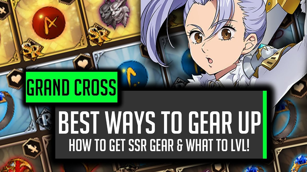 7DS Gear Guide!  Beginner Gear Advice and How To Obtain SSR Gear! - Seven Deadly Sins Grand Cross