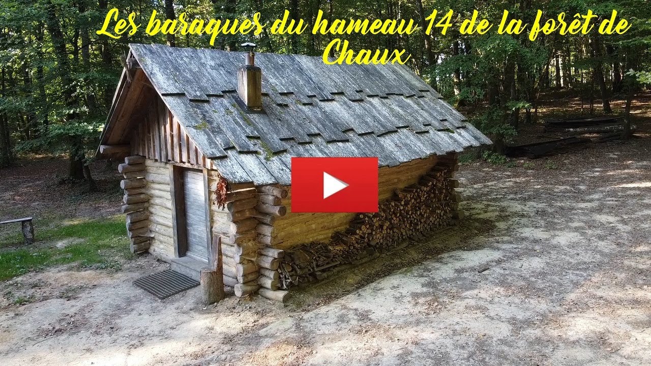 Les baraques du hameau 14 de la forêt de Chaux