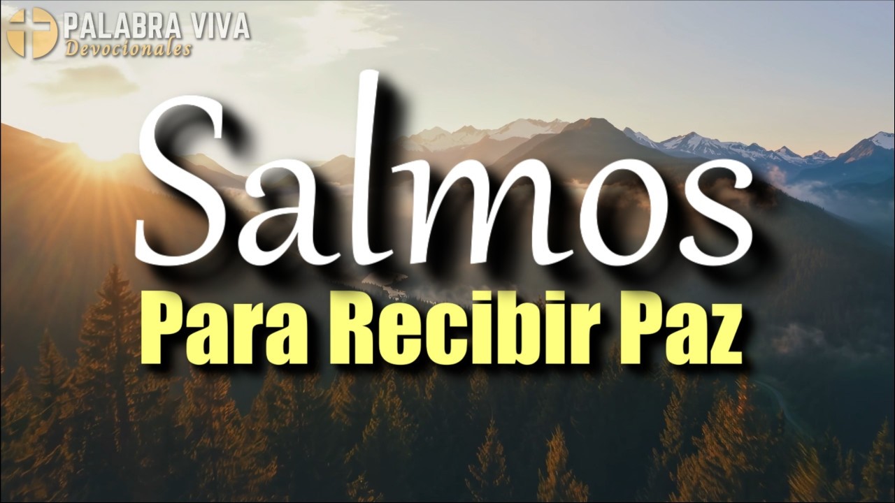 Salmos para recibir Paz y Animo | Biblia hablada | Palabra de Dios | Psalms Bible audio
