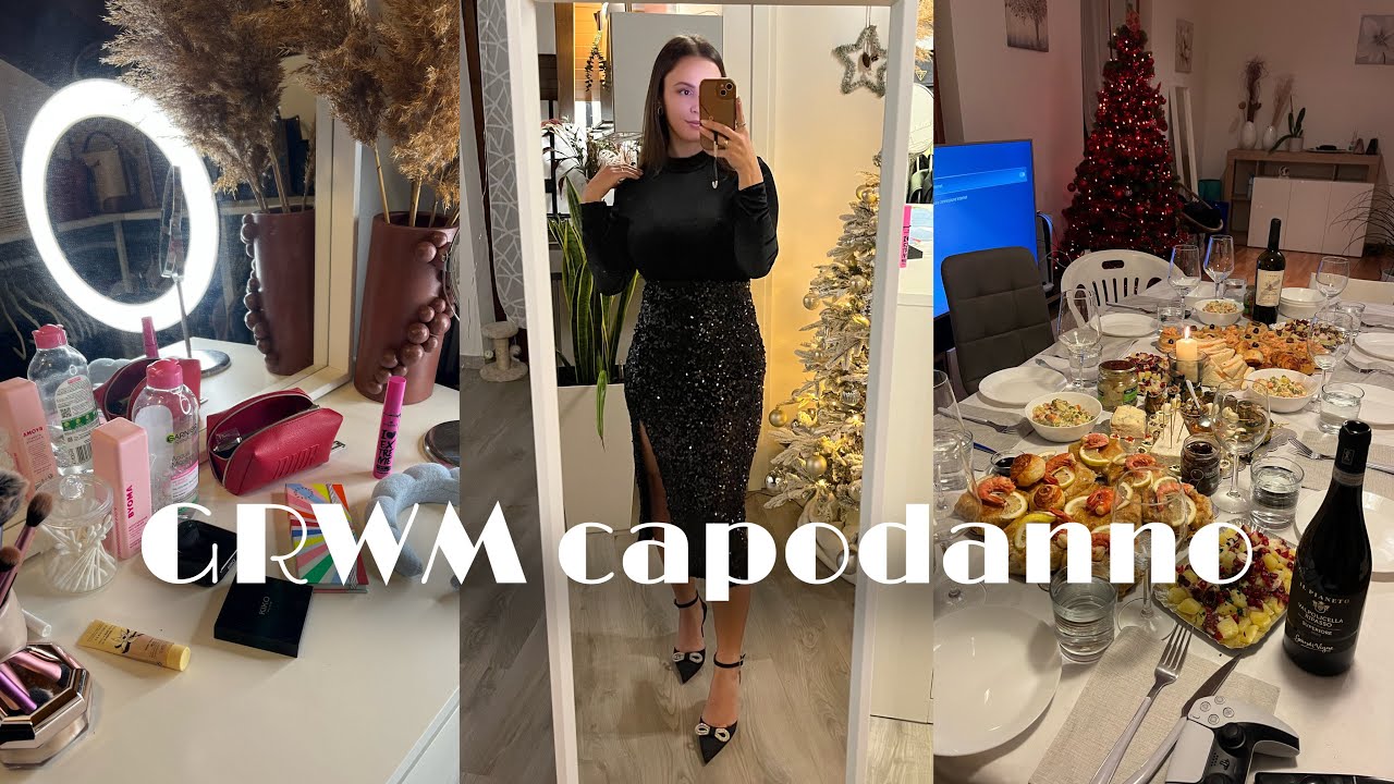 GRWM / Mi preparo con voi per Capodanno! ✨
