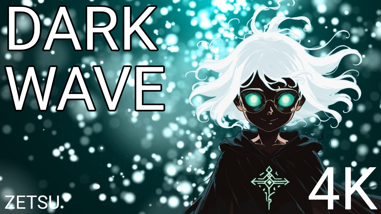 Dark Wave - Zetsu