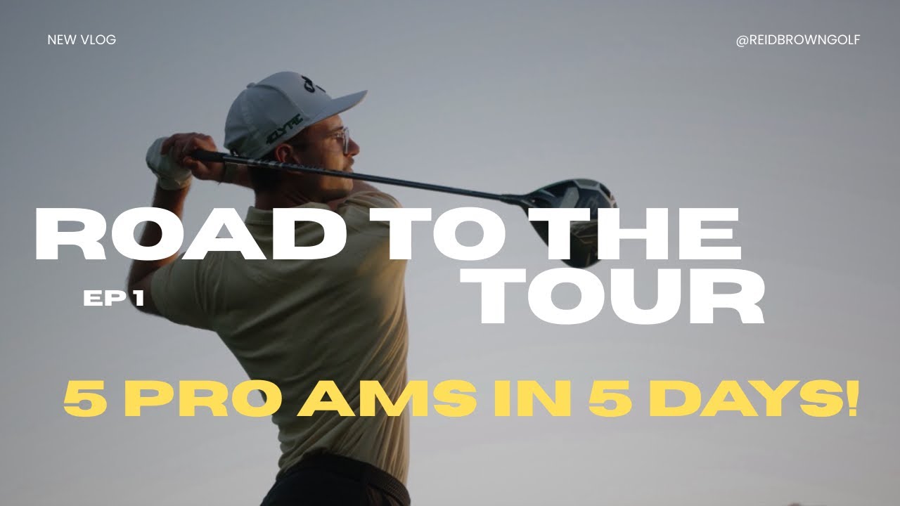 I Played 5 Pro-Am Tournaments in One Week | Road to the Tour