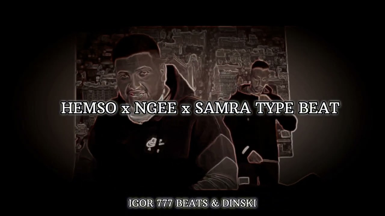 HEMSO x NGEE x SAMRA TYPE BEAT [INSTRUMENTAL] prod by IGOR 777 BEATS & DINSKI