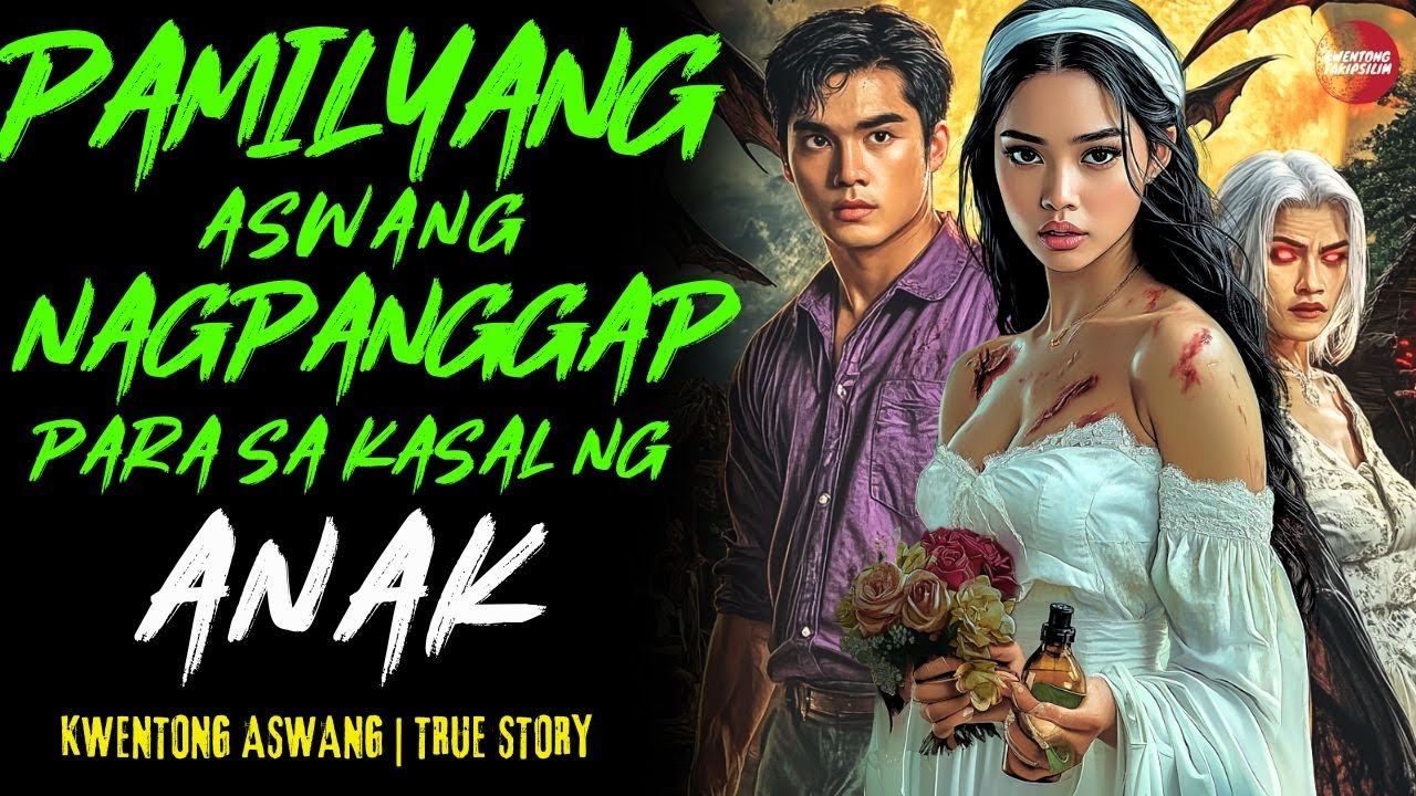 PAMILYANG ASWANG NAGPANGGAP PARA SA KASAL NG ANAK | Kwentong Aswang | True Story
