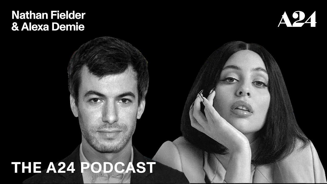 Nathan Fielder & Alexa Demie | The A24 Podcast (2020)