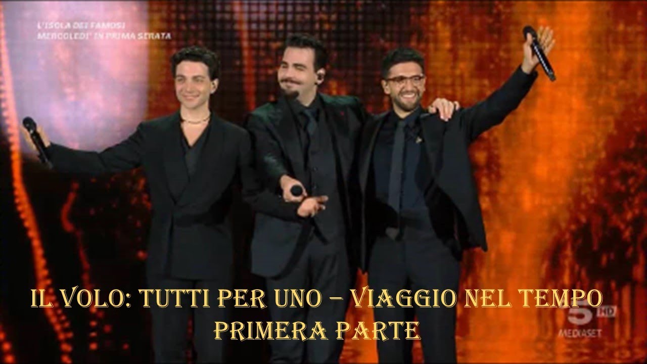 Il Volo: Tutti per Uno-Viaggio nel Tempo (primera parte) (Mantua, 19/5/2025)