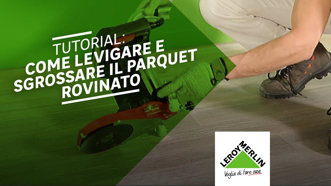 Tutorial: come levigare e sgrossare il parquet rovinato | Leroy Merlin