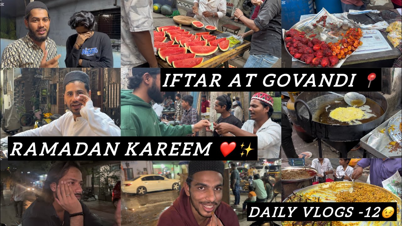 Ramadan Kareem ❤️✨| daily vlogs -12 😉| Aaj Govandi me kiye Iftaar 📍| #subscribe