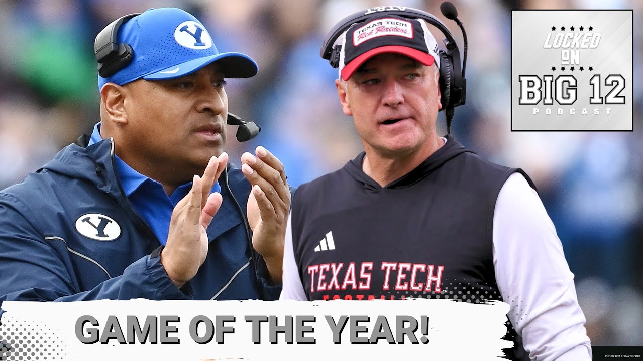GLORY: BYU SLAMS UCF, Texas Tech ROLLS West Virginia to CLINCH Big 12 Championship Rematch In Texas