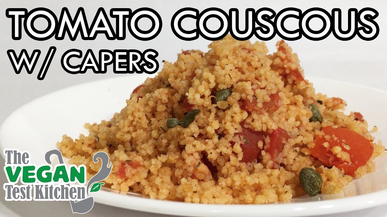Tomato Couscous with Capers | The Vegan Test Kitchen