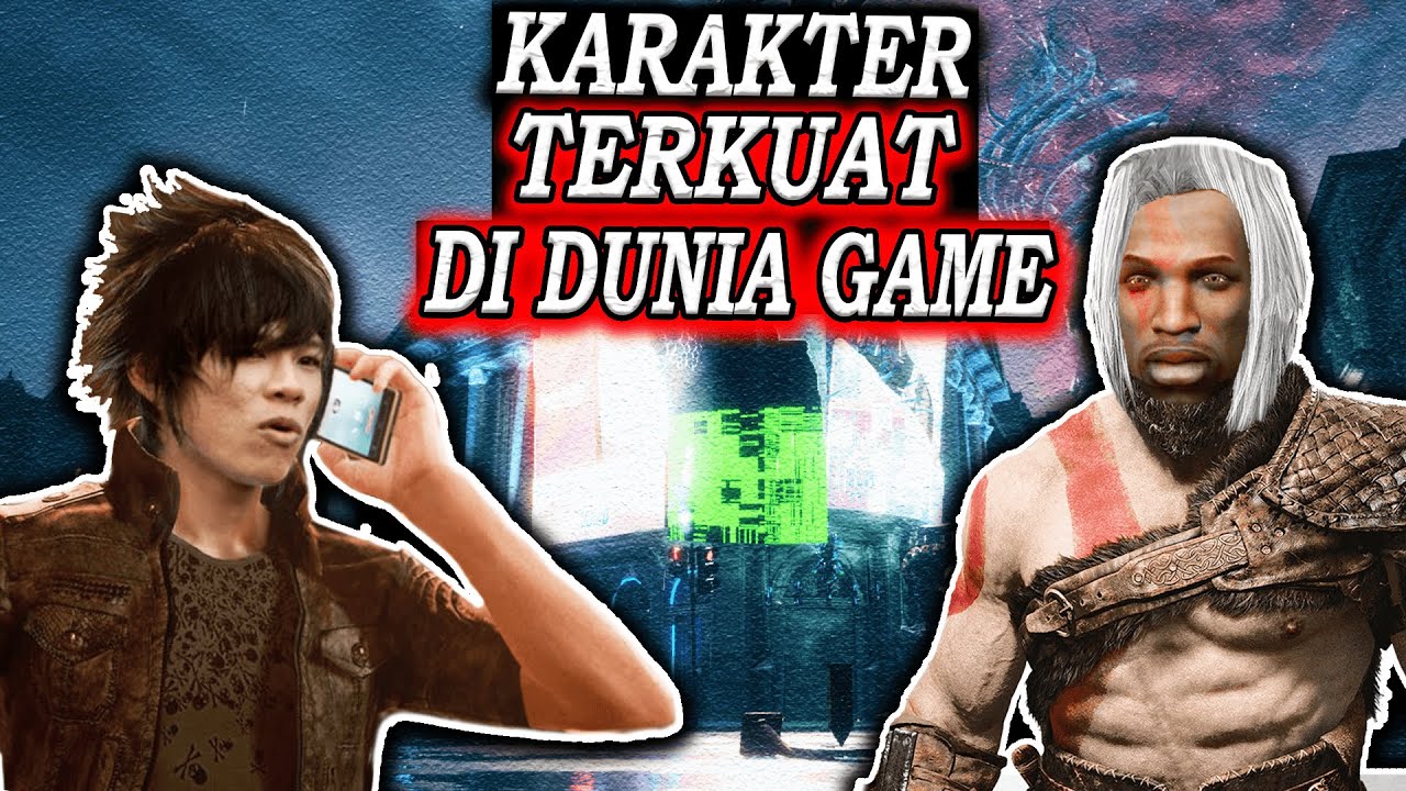 KARAKTER Terkuat di dunia Game