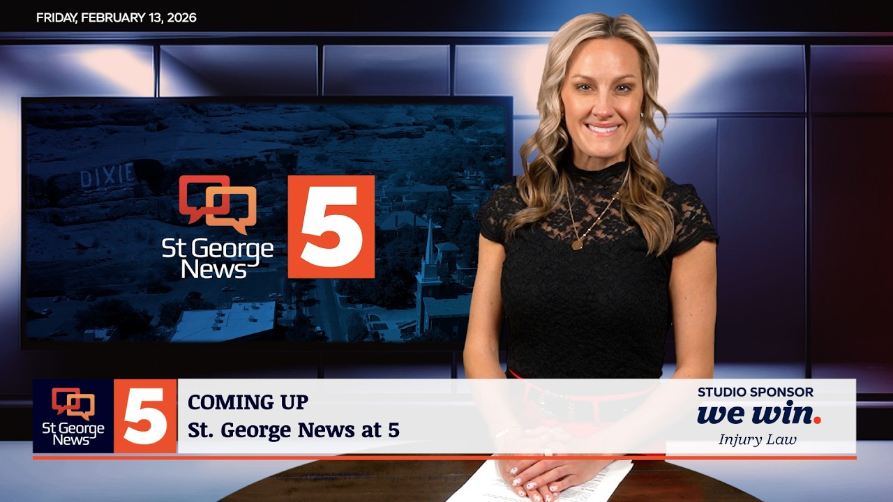 St. George News at 5: 2-13-2026