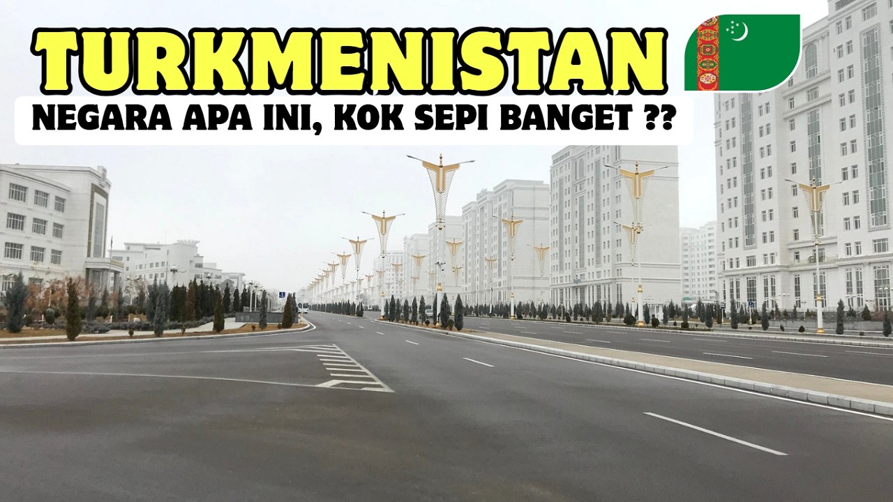 Turkmenistan, Negara Paling Aneh & Sepi di Dunia !!