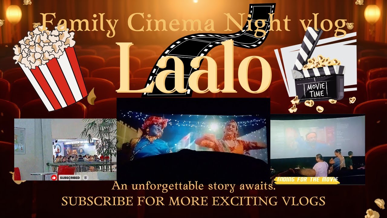 Laalo Movie with Family 🍿 | Cinema Vlog