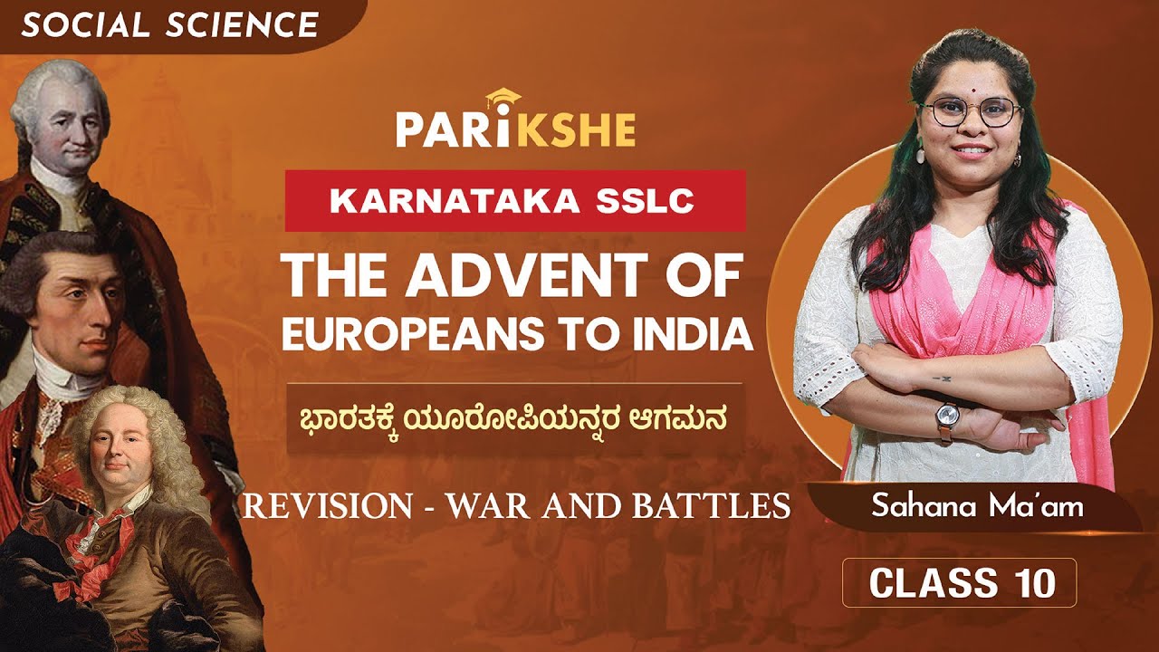 The Advent of Europeans to India – 13 | Wars and Battles | Karnataka SSLC | In ಕನ್ನಡ