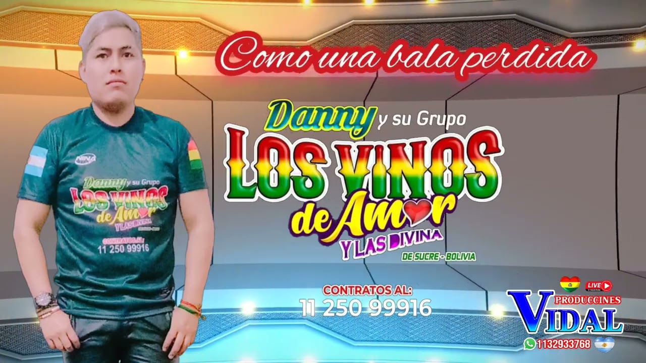 Danny y su Grupo LOS VINOS DE AMOR y las Divinas Tema: 