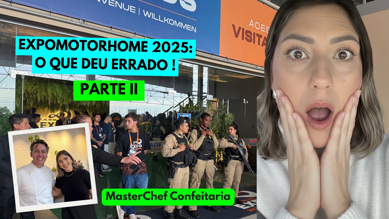 NÃO ESPERAVA POR ISSO EXPOMOTORHOME ! - Johnlee Masterchef Confeitaria 2025