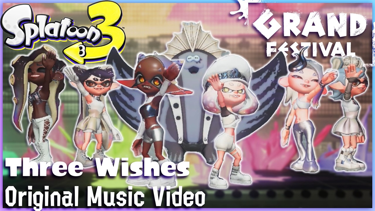 Three Wishes - Grand Festival Music Video | Now or Never Seven (Splatoon 3)