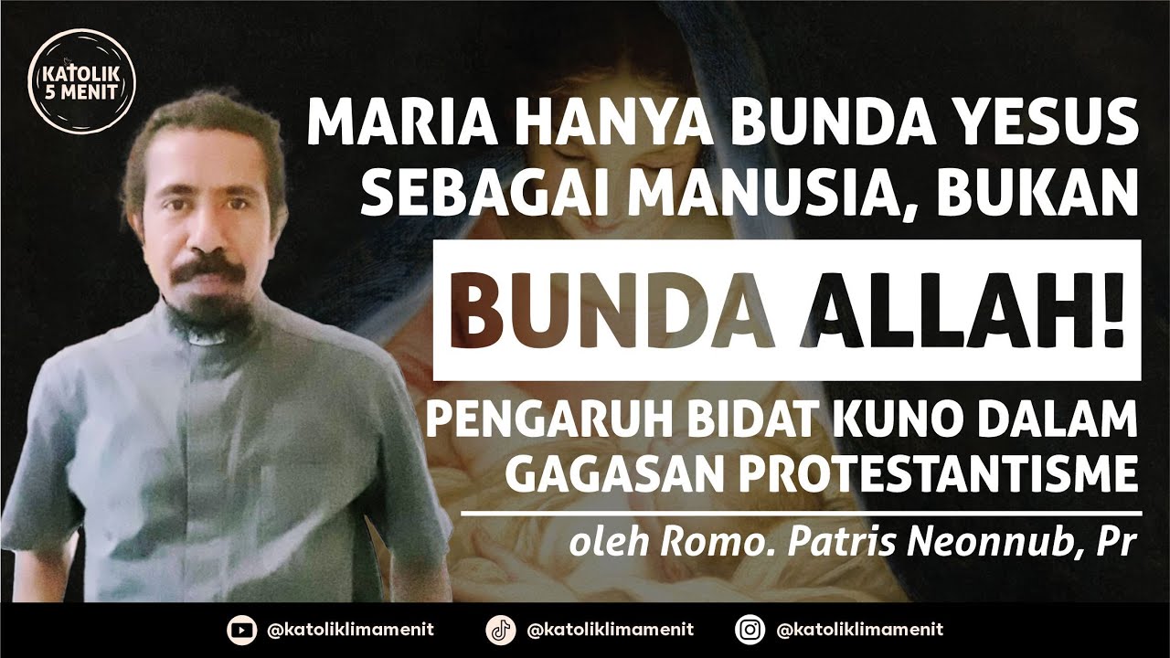 Romo Patris Allegro, Pr: Pengaruh Para Bidat Kuno dalam Gagasan Protestantisme