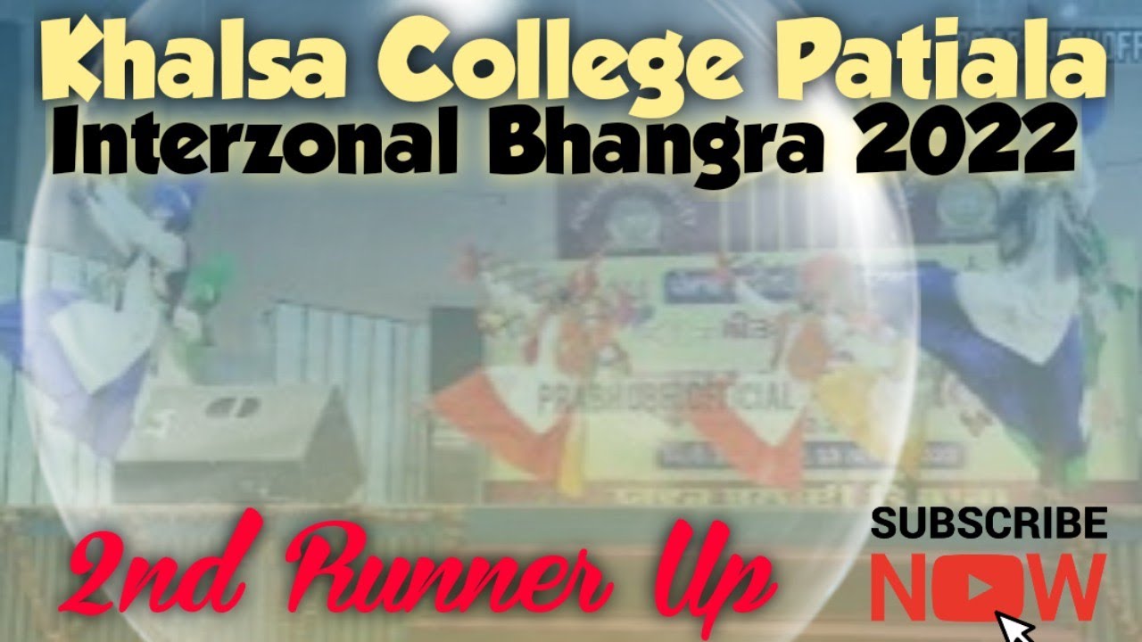 Khalsa College Patiala Interzonal Bhangra 2022 || 2nd Runner Up