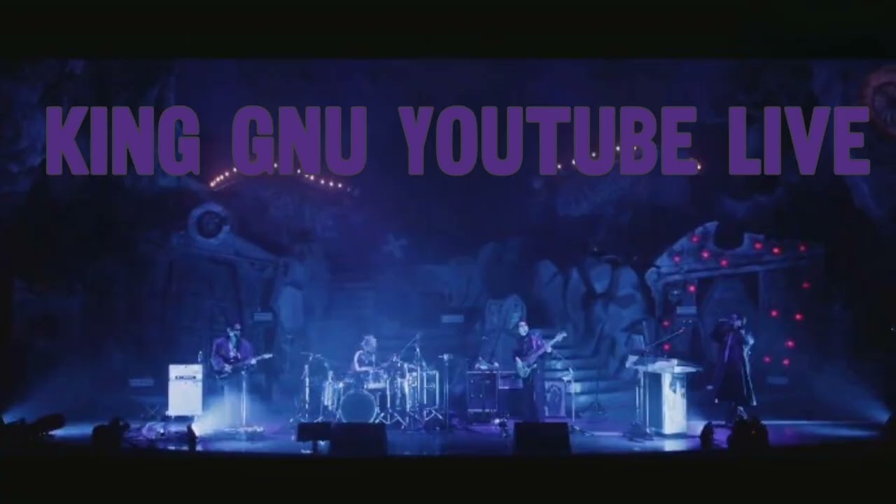Full Live - King Gnu YouTube Live