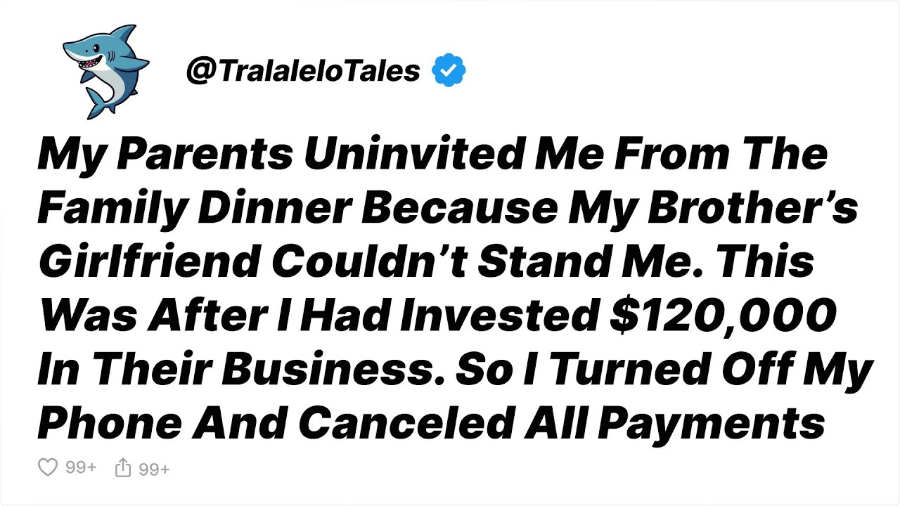My Parents Uninvited Me From The Family Dinner, So I Cut Off the $120k I Gave Them - Reddit Stories