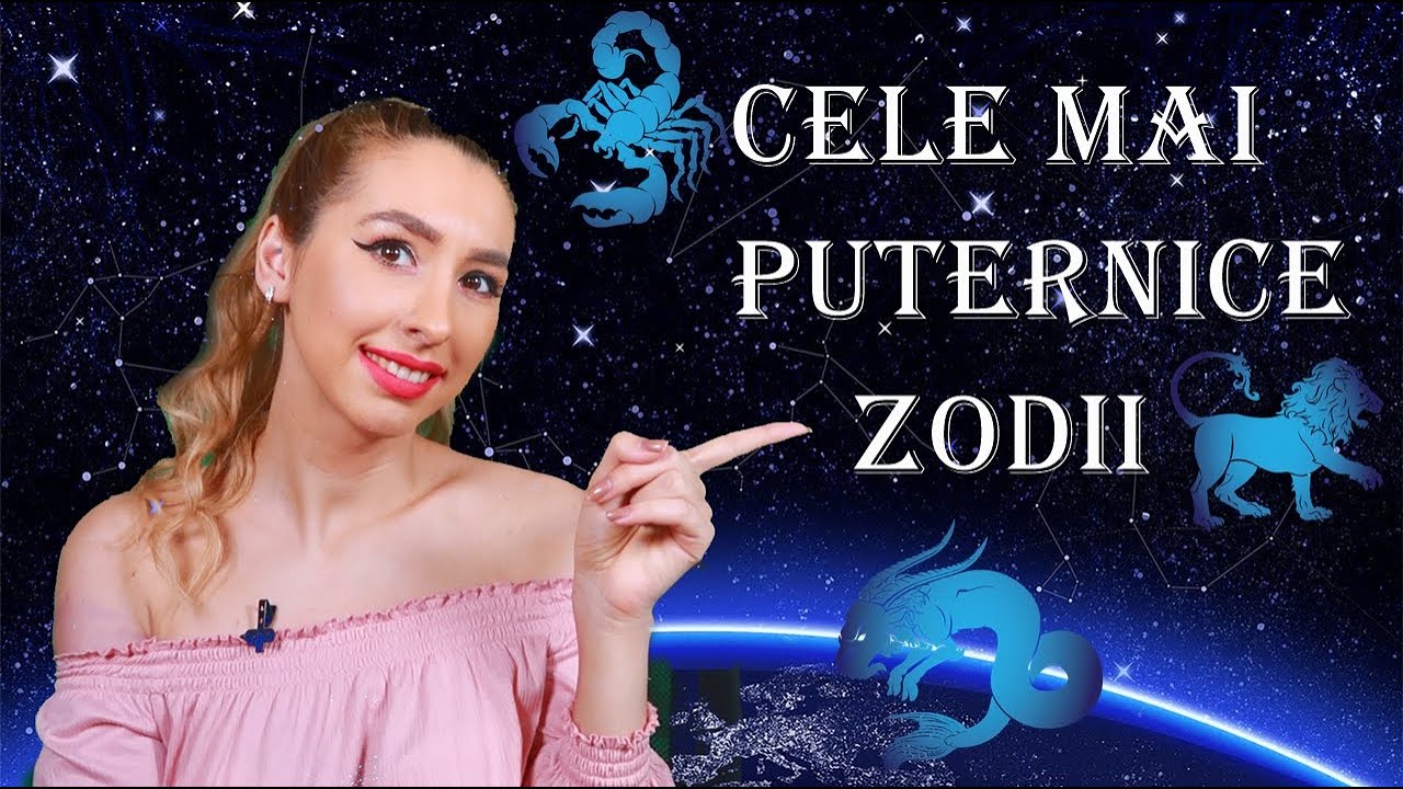 CELE MAI PUTERNICE ZODII! AFLA DE CE!