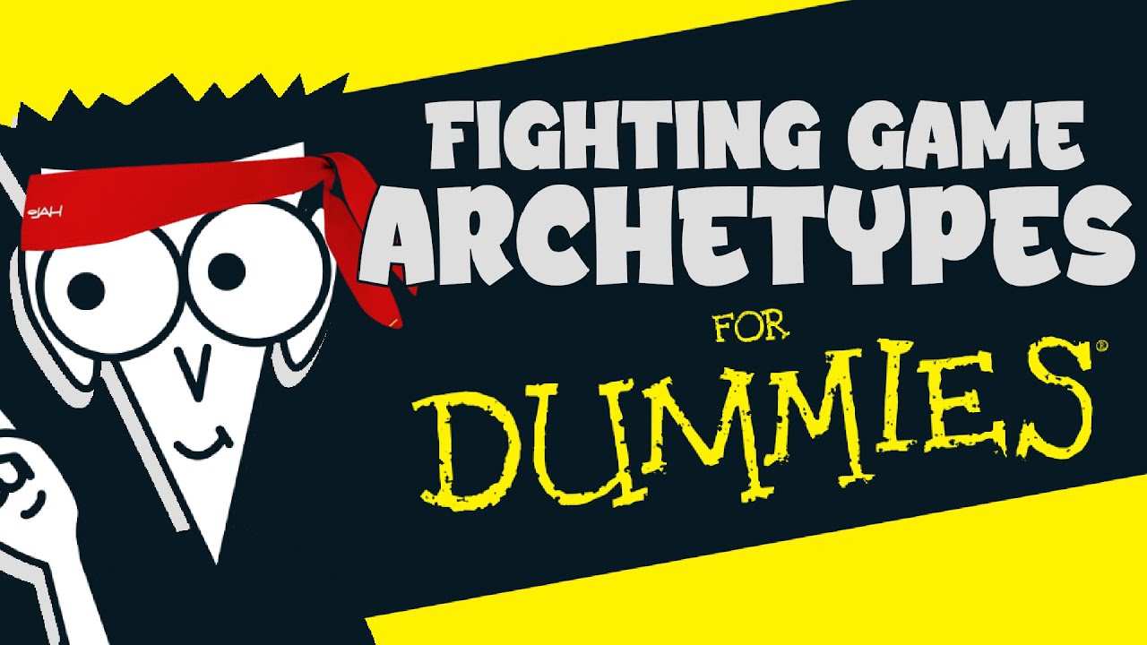 Fighting Game Archetypes For Dummies