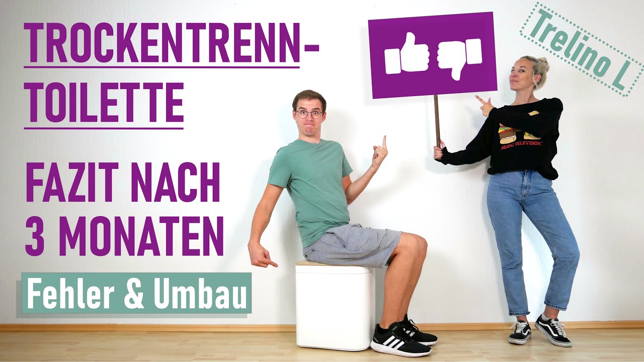 MACHT NICHT den gleichen FEHLER - Update Trockentrenntoilette - Erfahrungen Dauertest - Trelino L