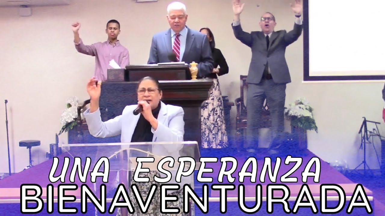 Igl. Camino al Cielo |UNA ESPERANZA BIENAVENTURADA| Pastores Mario y Nancy Jose.