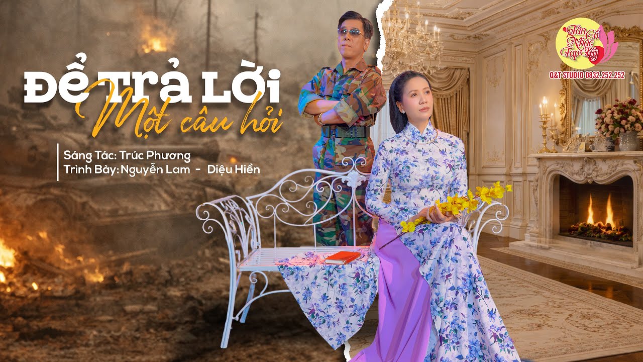 Để Trả Lời Một Câu Hỏi. Nhạc : Trúc Phương. TB : Nguyễn Lam - Diệu Hiền.
