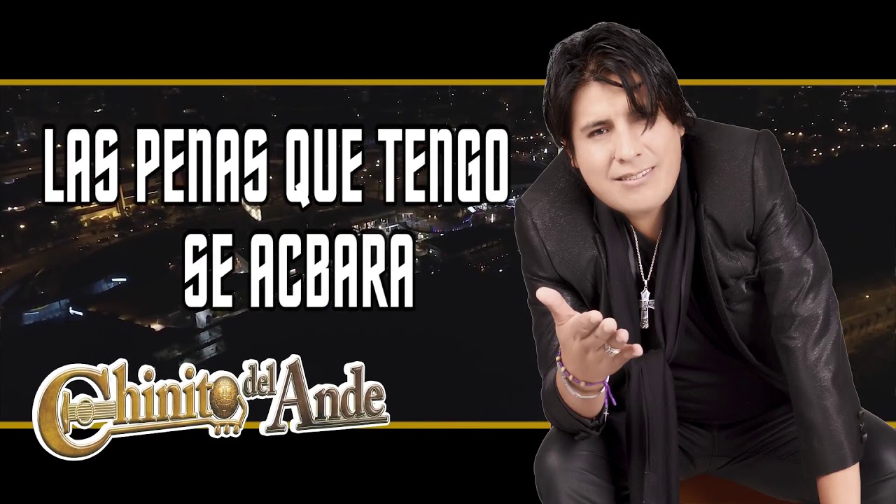 Chinito Del Ande - Andas Pregonando (Primicia 2019)