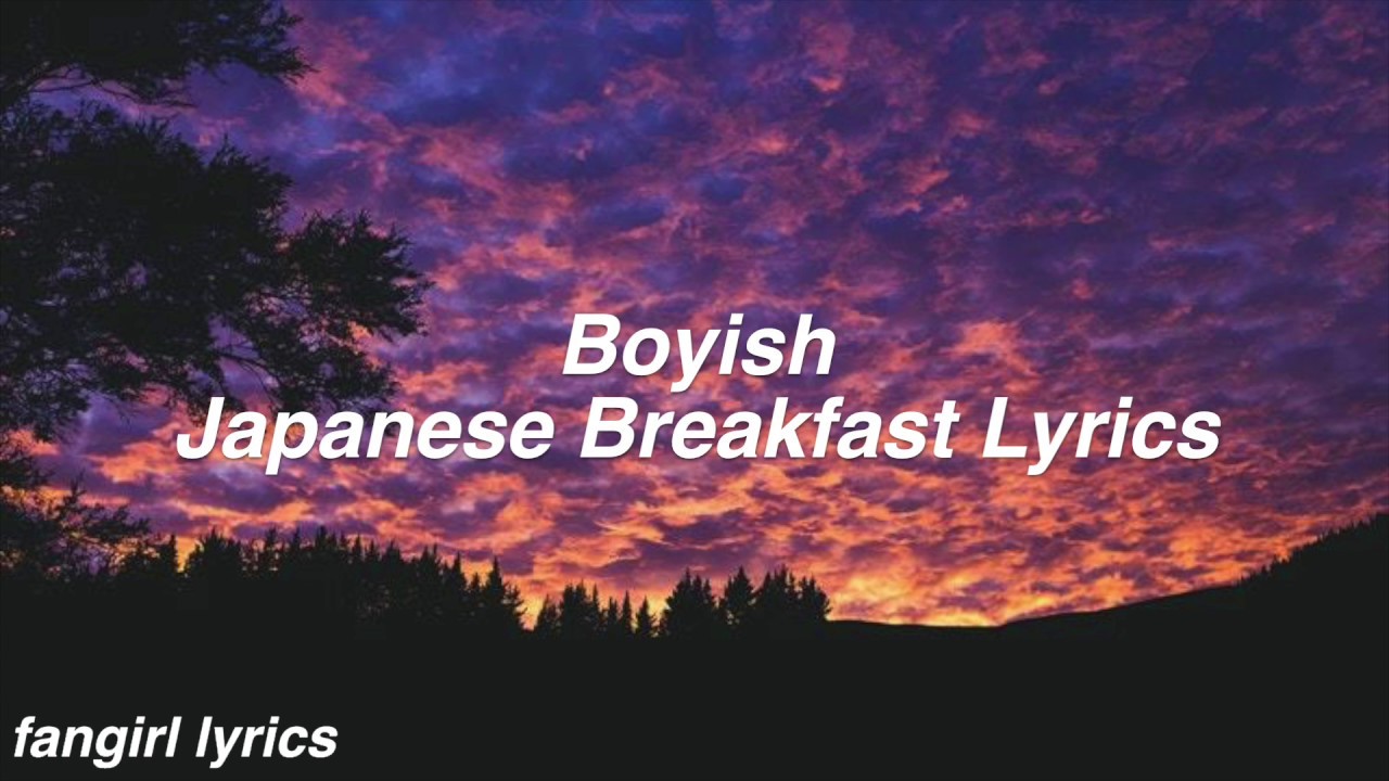 Boyish || Japanese Breakfast Lyrics