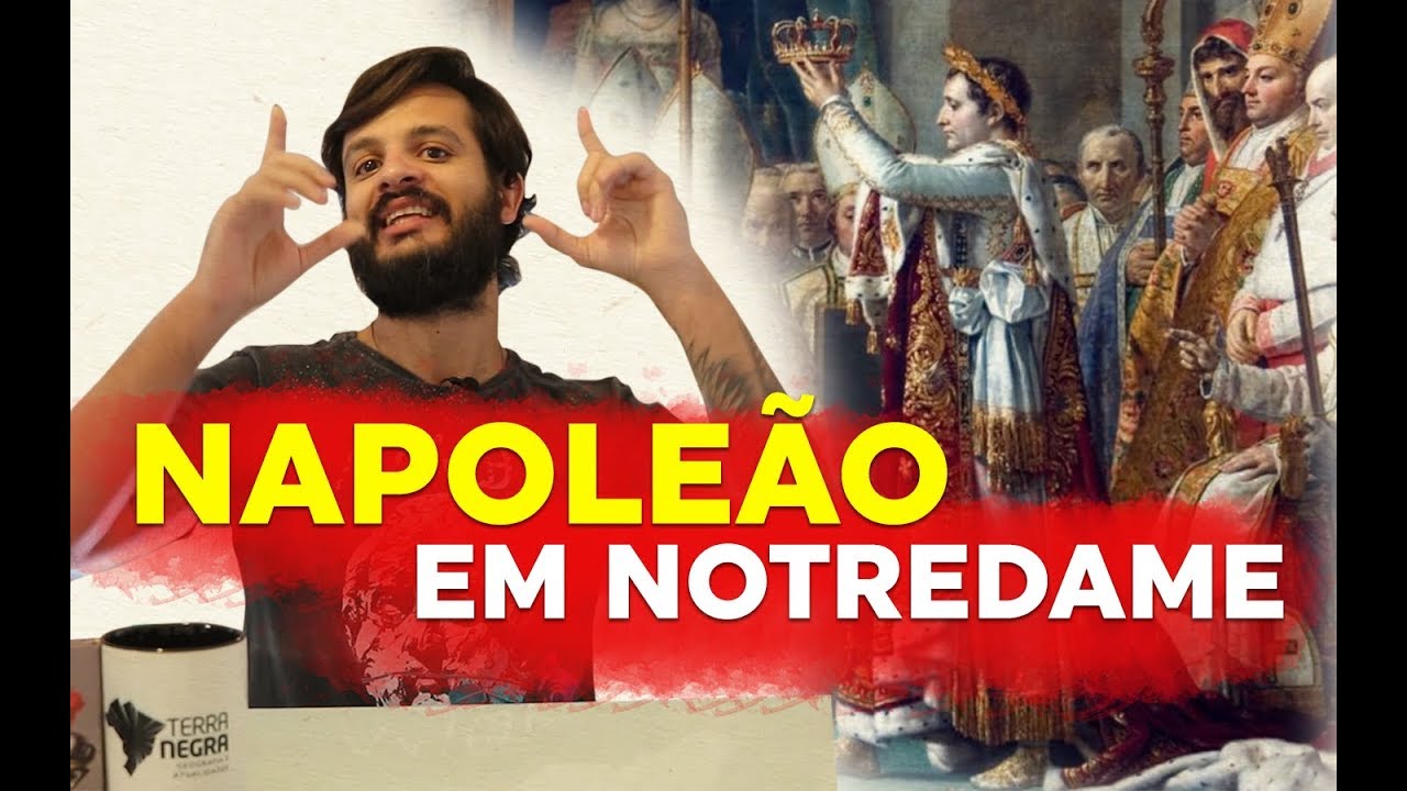 NOTRE-DAME e a coroação de Napoleão Bonaparte | História com Terra Negra