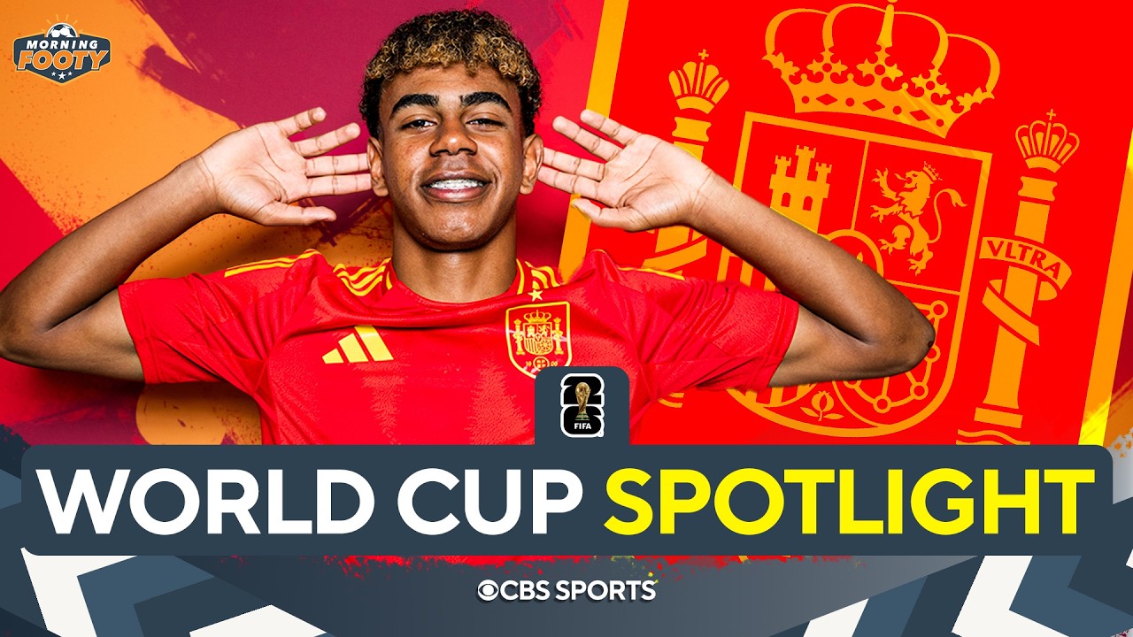 Spain 2026 World Cup SPOTLIGHT