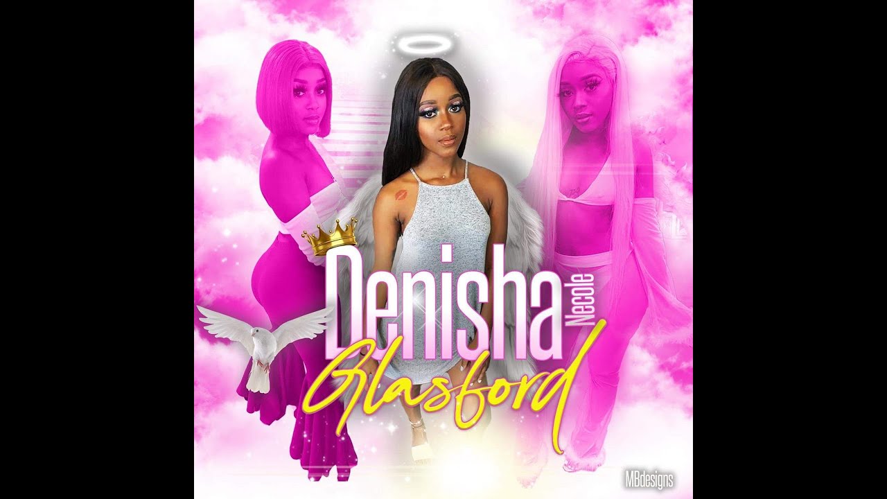 In Loving Memory Denisha Glasford