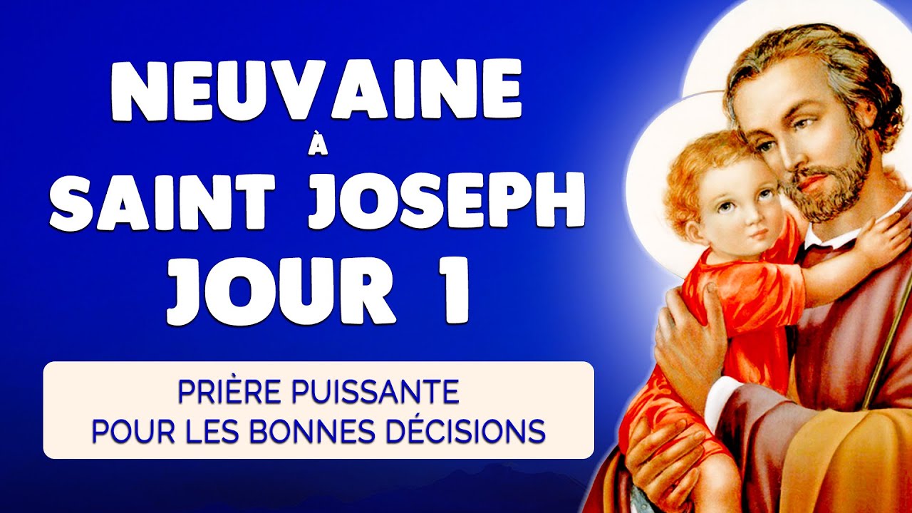 🙏 NEUVAINE à SAINT JOSEPH JOUR 1 🙏 Débloquer les Bonnes Décisions