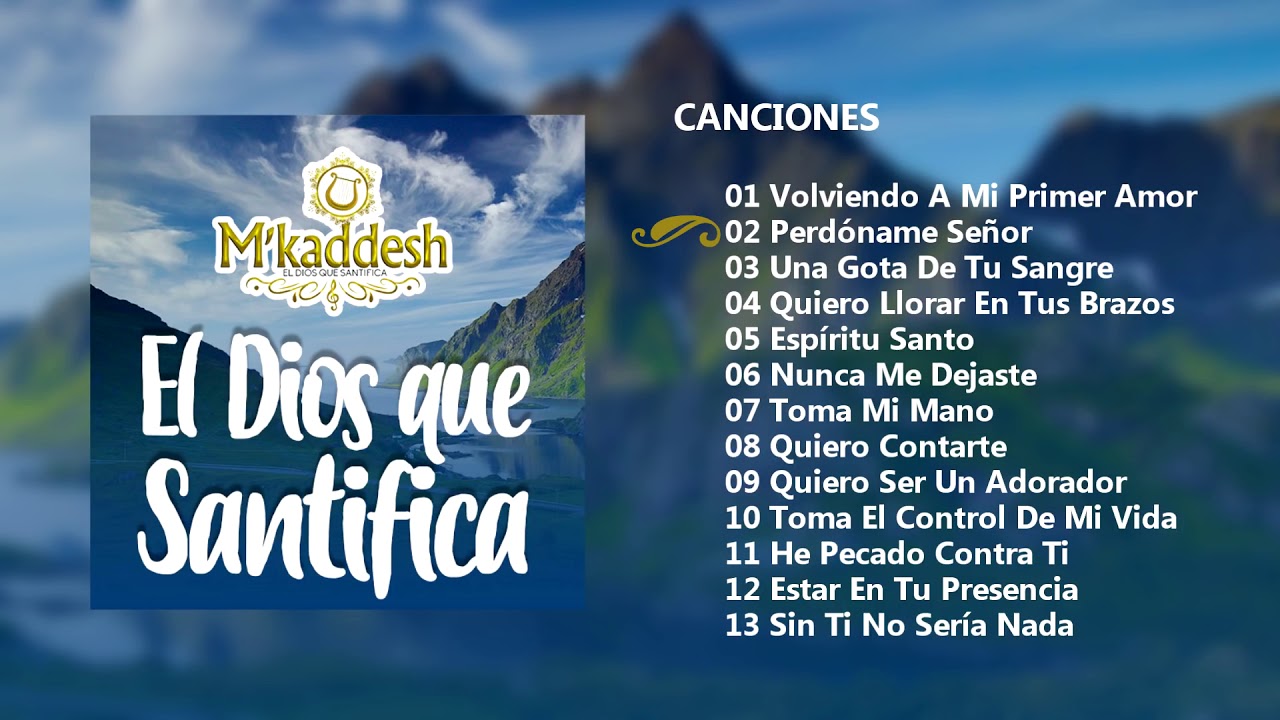 M&acute;kaddesh - El Dios Que Santifica